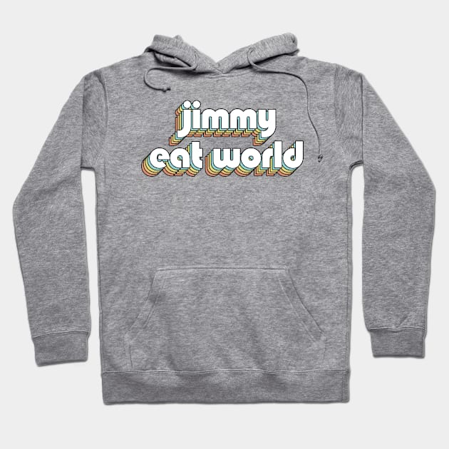 Jimmy Eat World - Retro Rainbow Typography Faded Style Hoodie by Paxnotods